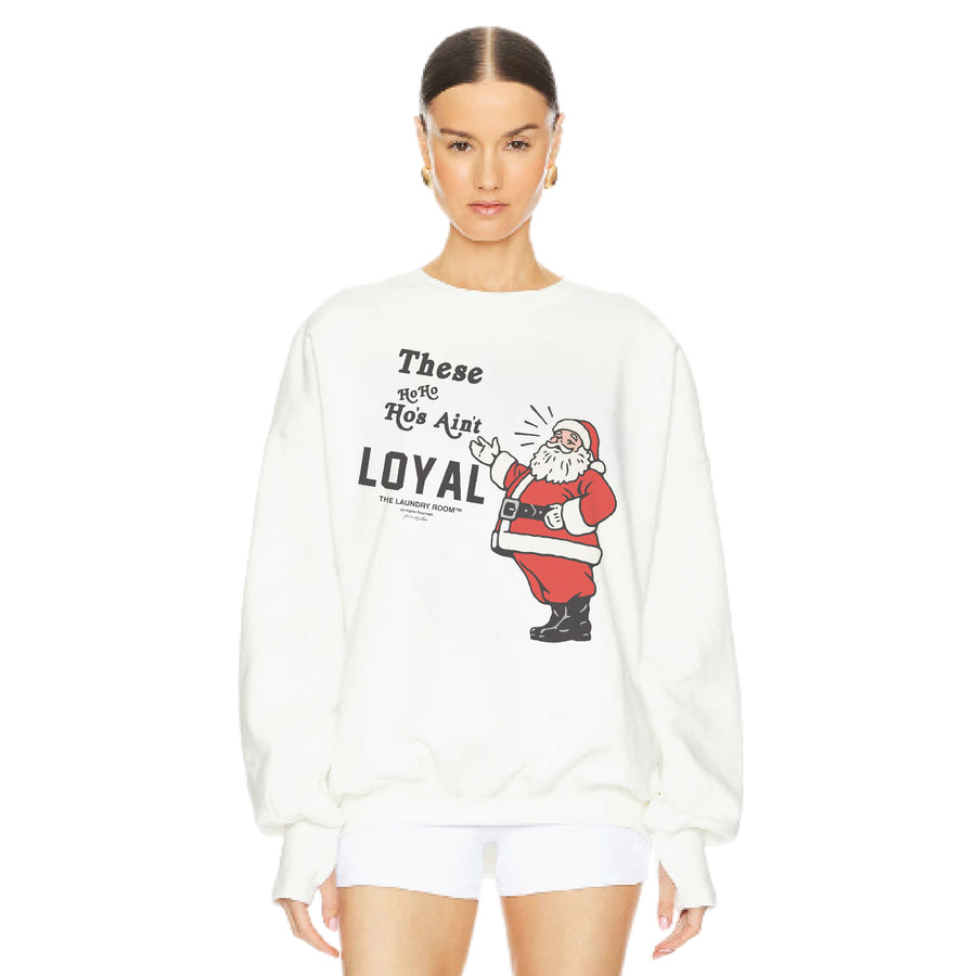 Ain't Loyal - Standard Jumper - White