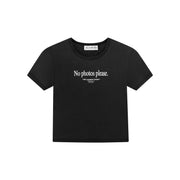 No Photos Please - Baby Tee - Black Snow